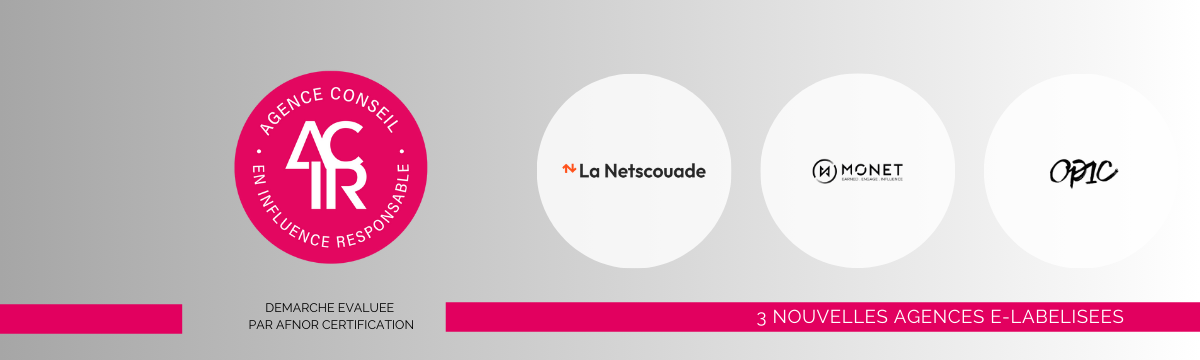 3 nouvelles agences e-labélisées Influence Responsable